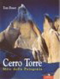 Cerro Torre mito della Patagonia